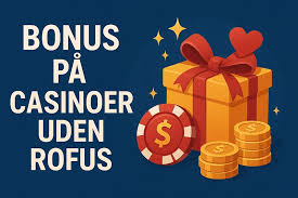 Oplev EU Casino Uden ROFUS - Spil Uden Begrænsninger Oplev EU Casino Uden ROFUS - Spil Uden Begrænsninger